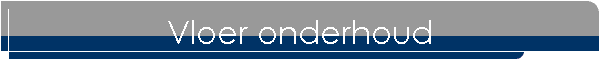 Vloer onderhoud